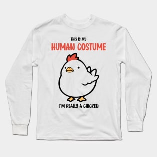 Cute Chicken Halloween T-Shirt | This is My Human Costume | Quirky Farm Animal Lovers Shirt | Chicken Lady Gift Idea Long Sleeve T-Shirt